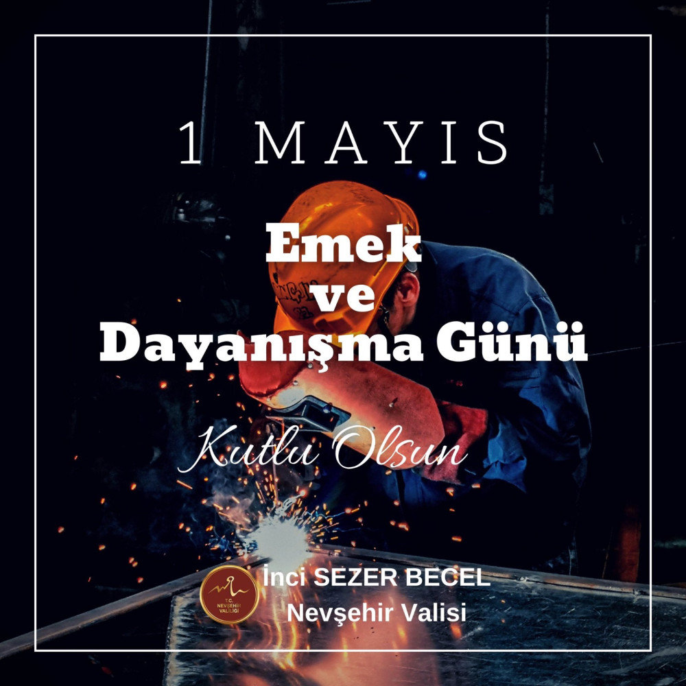 Vali İnci Sezer Becel’in 1 Mayıs Emek ve Dayanışma Günü Mesajı